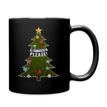 Ä Tännsch'n Please! lustiger Weihnachtsbaum Spruch - Tasse einfarbig - Schwarz - Rechts