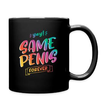 Même pénis pour toujours - Mug uni - noir - Droite