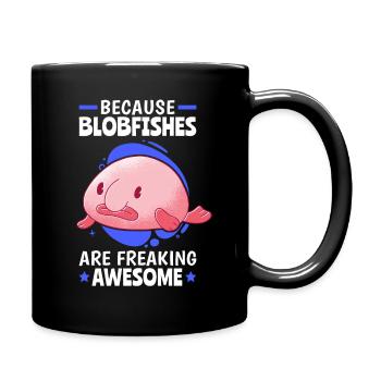 Blobfish are fantastically ugly blobfish - Full Colour Mug - black - Right