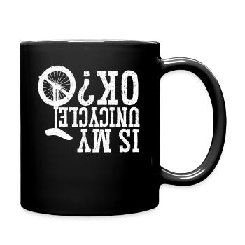 Is My Unicycle Okay Unicycling Unicyclist - Full Colour Mug - black - Right