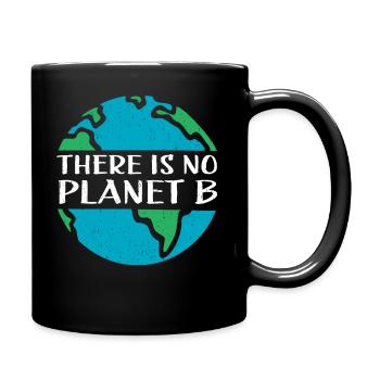 No Planet B Klimawandel Umwelt Geschenk - Tasse einfarbig - Schwarz - Rechts