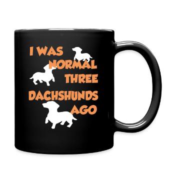 I Was Normal Three Dachshunds Ago - Dachshund T-Sh - Full Colour Mug - black - Right