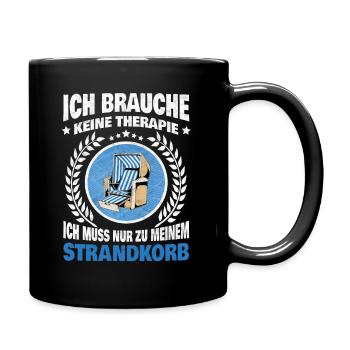 Strandkorb Therapie Spruch Strand Ostsee Nordsee - Tasse einfarbig - Schwarz - Rechts