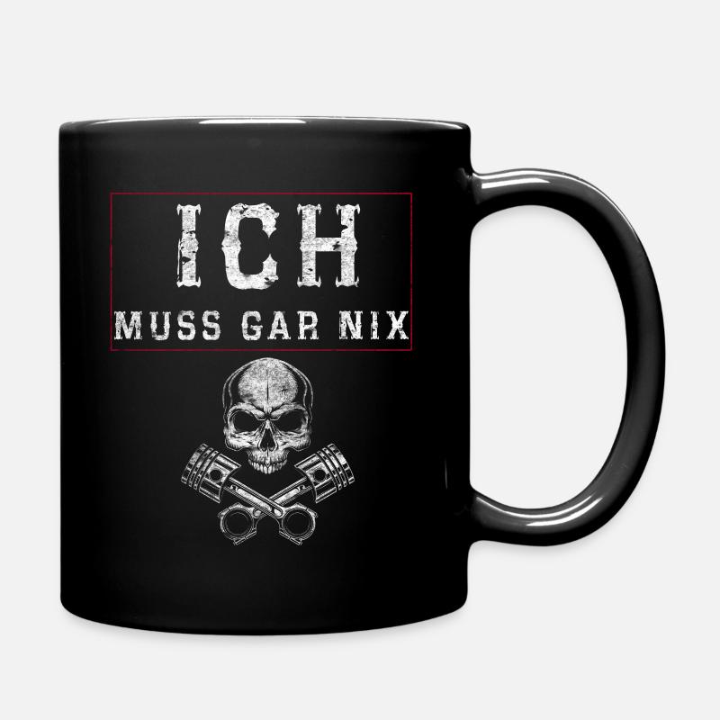 Ich muss Gar nix - Tasse einfarbig - Schwarz