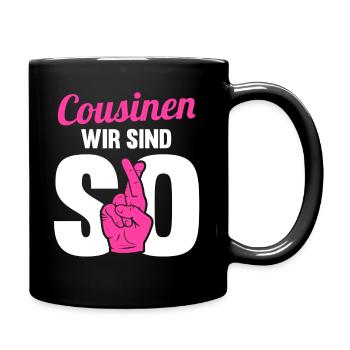 Cousine Cousinen - Tasse einfarbig - Schwarz - Rechts