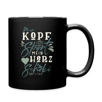 Mein Kopf sagt Sport mein Herz sag Schoki - Tasse einfarbig - Schwarz - Rechts