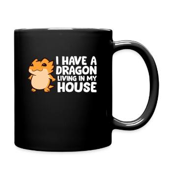I Have A Dragon Living In My House Love Bearded - Full Colour Mug - black - Right