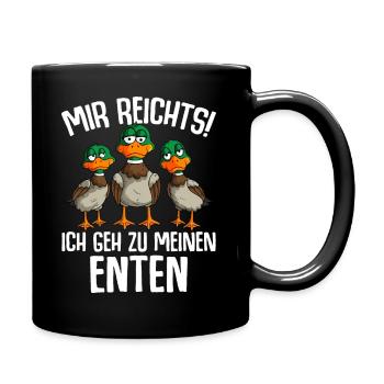 Mir reichts ich geh zu meinen Enten - Tasse einfarbig - Schwarz - Rechts