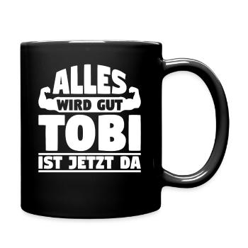 Alles wird gut Tobi ist jetzt da - Tasse einfarbig - Schwarz - Rechts