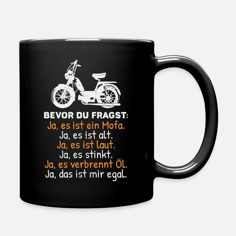 Mofa Geschenk Mofafahrer Sprüche - Tasse einfarbig - Schwarz