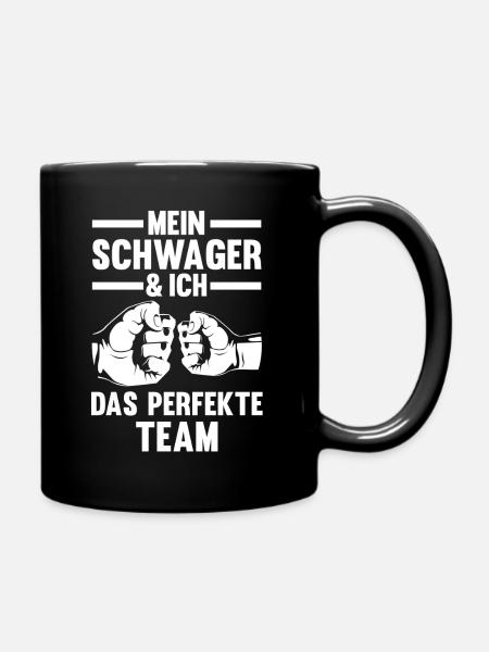 Mein Schwager und ich das perfekte Team - Tasse einfarbig - Schwarz
