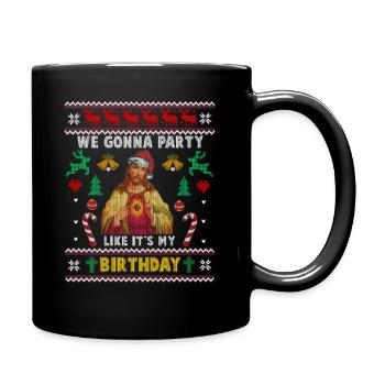 We Gonna Party Like It s My Birthday Jesus Sweater - Tasse einfarbig - Schwarz - Rechts