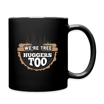 We're Tree Huggers Too Gift for a Logger - Full Colour Mug - black - Right
