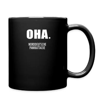 Oha Norddeutsche Panikattacke Norddeutschland - Tasse einfarbig - Schwarz - Rechts