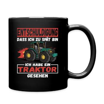 Entschuldigung dass ich zu spät bin Traktor - Tasse einfarbig - Schwarz - Rechts