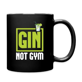 GIN NOT GYM - Gin Spruch für Gin Liebhaber Geschen - Tasse einfarbig - Schwarz - Rechts