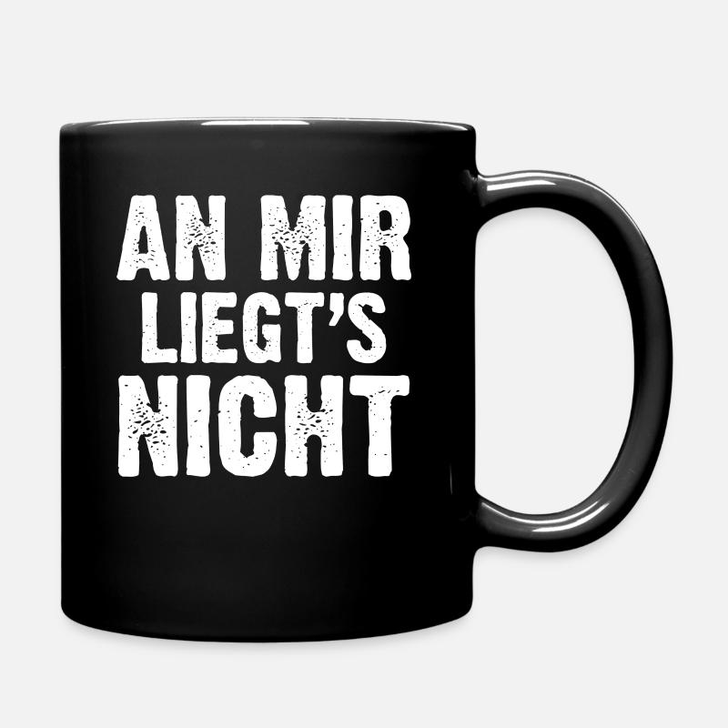 An mir liegts nicht schwarzer Humor - Tasse einfarbig - Schwarz