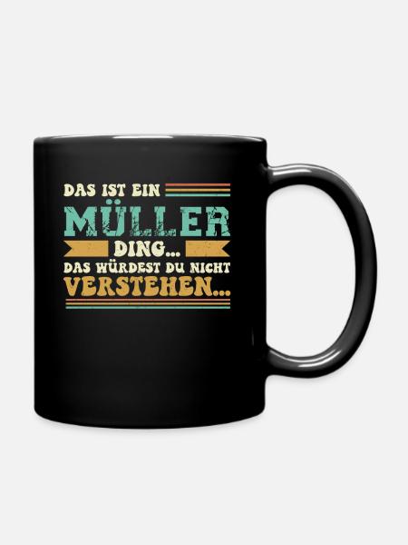 Familienname Müller - für Familie Müller - Tasse einfarbig - Schwarz