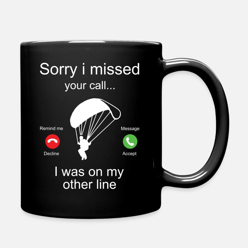 Sorry I Missed Your Call Paragleiter - Tasse einfarbig - Schwarz