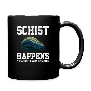schist happens, geologist - Tasse einfarbig - Schwarz - Rechts