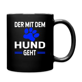 Hunde Der mit dem Hund geht Spruch Humor Pfote - Tasse einfarbig - Schwarz - Rechts