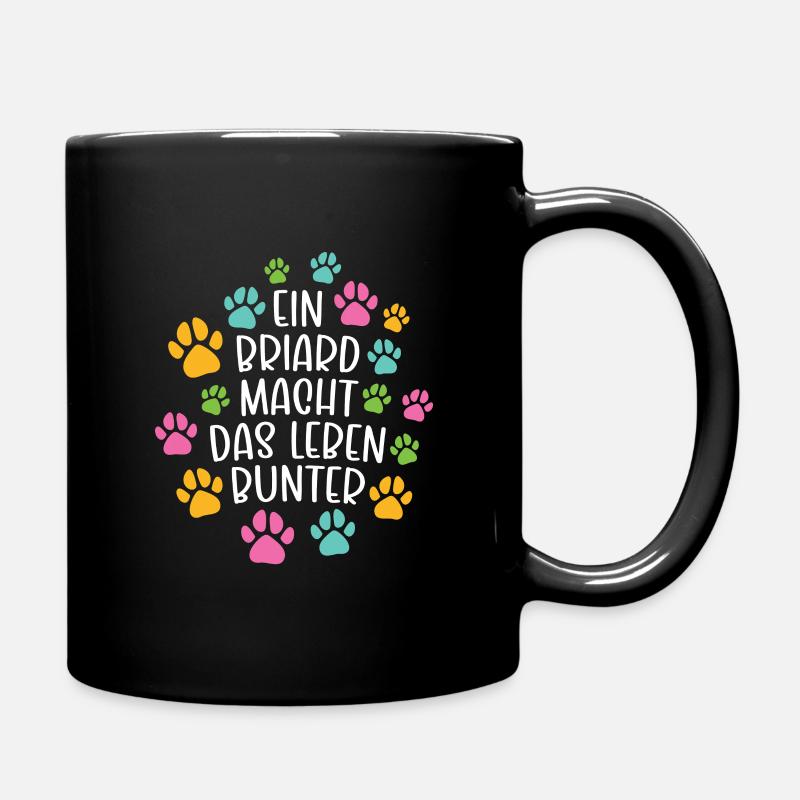 Briard machen Leben bunter Hund - Tasse einfarbig - Schwarz