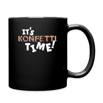 Konfetti Karneval Fasnacht Fasching Jeck - Tasse einfarbig - Schwarz - Rechts