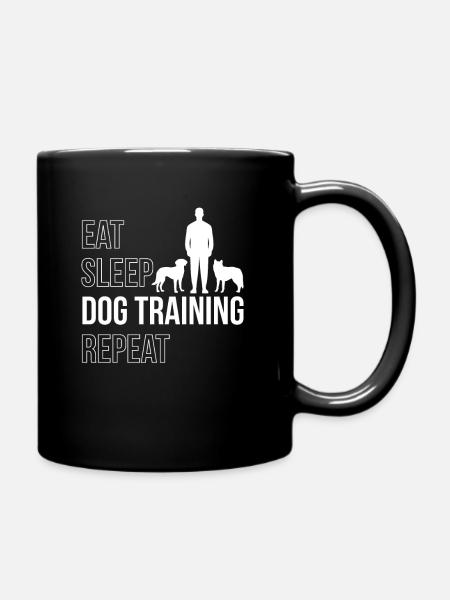 Eat Sleep Dog Training Repeat Hundetrainer - Tasse einfarbig - Schwarz