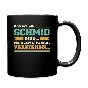 Familienname Schmid - für Familie Schmid - Tasse einfarbig - Schwarz - Rechts