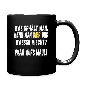 Was erhält man, wenn man Bier und Wasser mischt? - Tasse einfarbig - Schwarz - Rechts