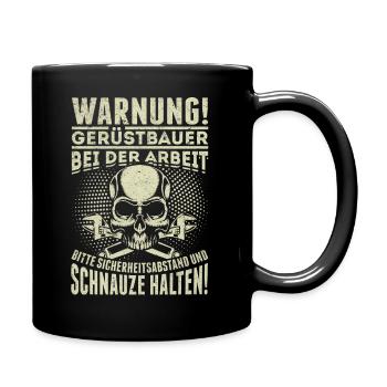 Gerüst Beruf witziger Spruch - Tasse einfarbig - Schwarz - Rechts
