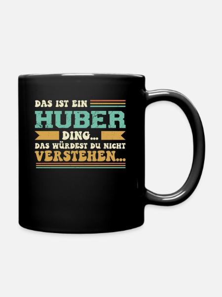 Familienname Huber - für Familie Huber - Tasse einfarbig - Schwarz