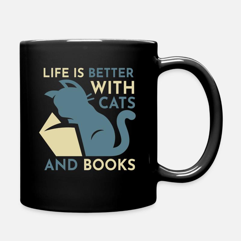 Life Is Better with Cats And Books - Cat Book - Tasse einfarbig - Schwarz