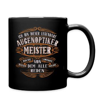 Augenoptiker Meister Ich bin dieser legendäre - Tasse einfarbig - Schwarz - Rechts