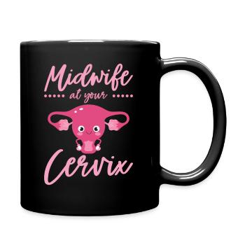 Midwife At Your Cervix Birth Assistant OB Nurse - Full Colour Mug - black - Right