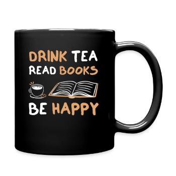 Drink Tea Read Books Be Happy - Full Colour Mug - black - Right