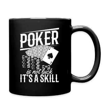 Poker is not Luck It's a Skill Pokerspieler Poker - Tasse einfarbig - Schwarz - Rechts