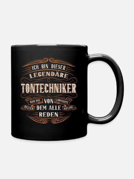 Tontechniker Ich bin dieser legendäre Tontechniker - Tasse einfarbig - Schwarz