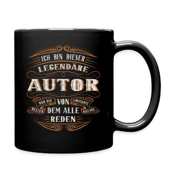 Autor Ich bin dieser legendäre Autor von dem alle - Tasse einfarbig - Schwarz - Rechts