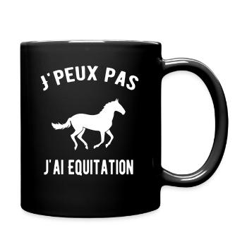 J'peux pas j'ai Equitation - Mug uni - noir - Droite