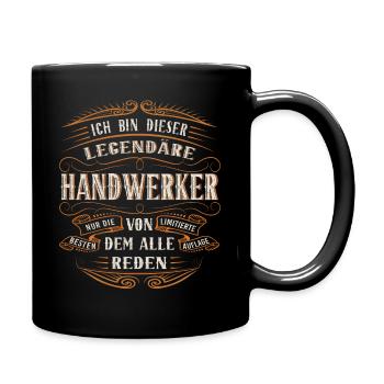Handwerker Ich bin dieser legendäre Handwerker - Tasse einfarbig - Schwarz - Rechts