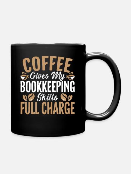 Coffee Keeps My Bookkeeping Skills Full Charge - Full Colour Mug - black