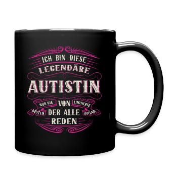 Autistinin Ich bin diese legendäre Autistinin - Tasse einfarbig - Schwarz - Rechts