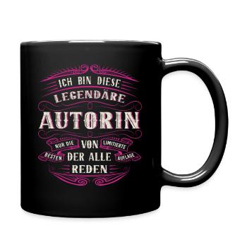 Autorin Ich bin diese legendäre Autorin - Tasse einfarbig - Schwarz - Rechts