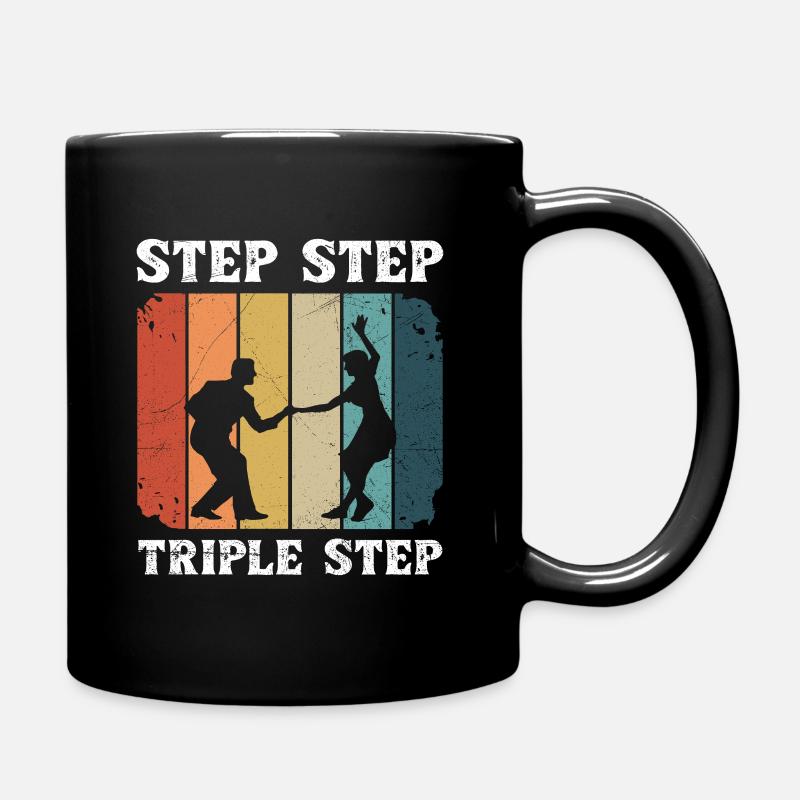 Step Step Triple Step Zitat für Ihren Lindy Hop - Tasse einfarbig - Schwarz