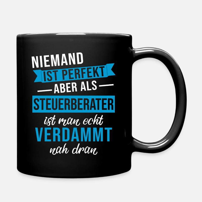 Lustiger Steuerberater Spruch Steuerberater - Tasse einfarbig - Schwarz