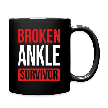 Get well soon Broken Ankle Broken Ankle Survivor - Full Colour Mug - black - Right