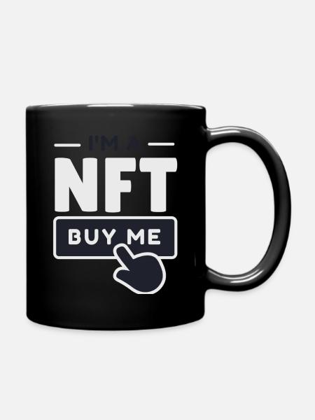 NFT - I am a NFT - Non Fungible Token, Krypto - Tasse einfarbig - Schwarz
