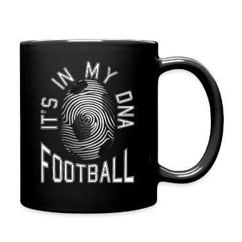 It's In My DNA Football - Tasse einfarbig - Schwarz - Rechts