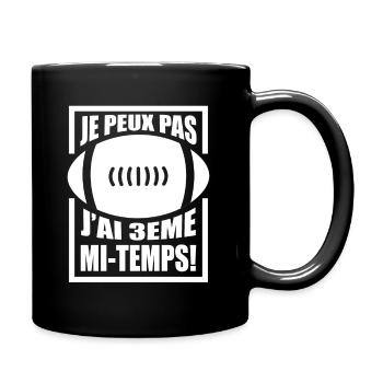 Je Peux Pas J'Ai 3ème mi-Temps - Mug uni - noir - Droite